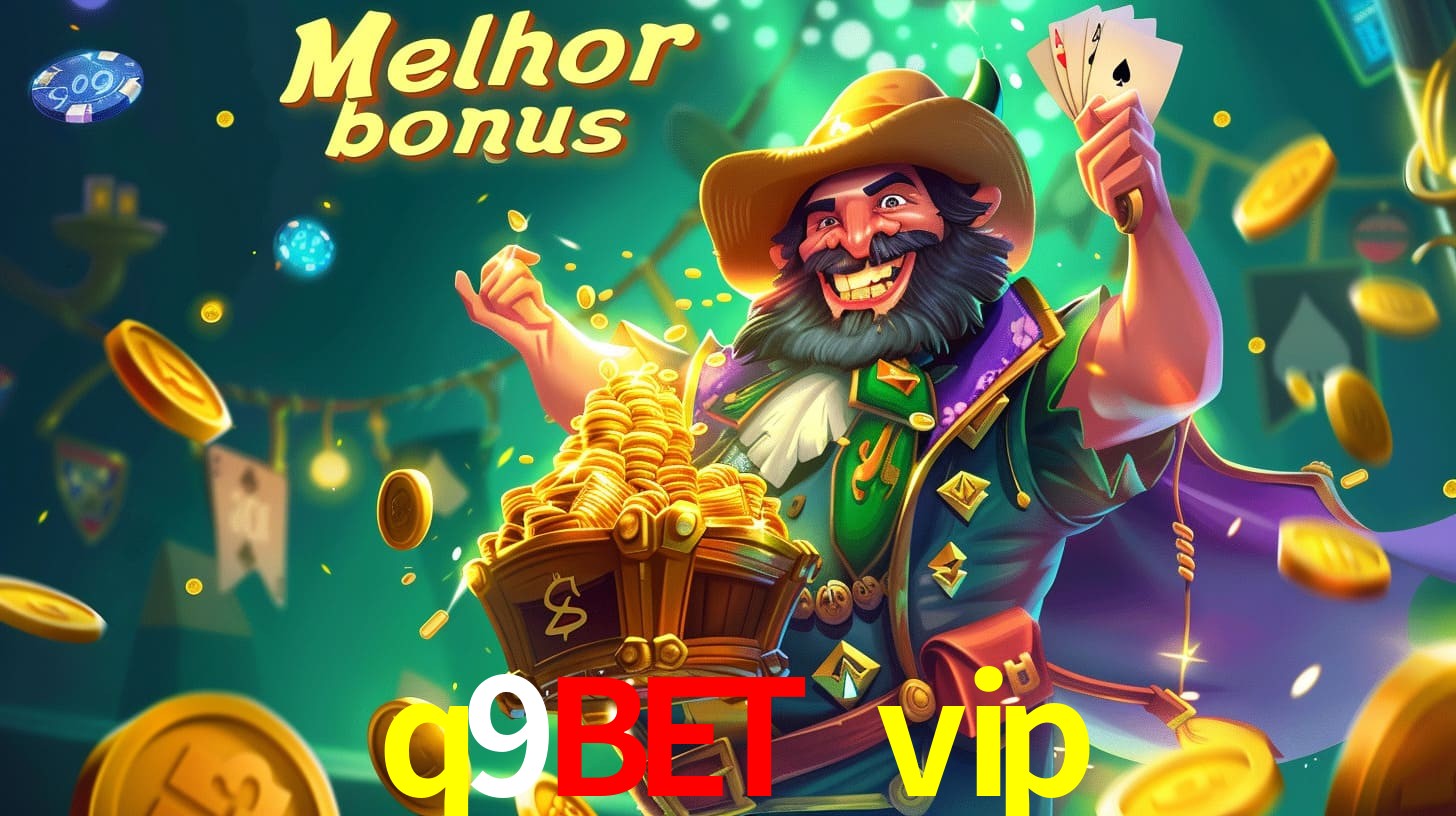 q9bet vip Aproveite o bônus